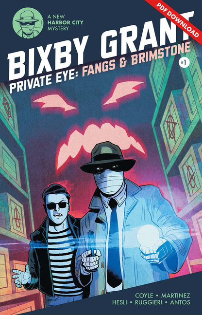Bixby Grant: Fangs & Brimstone Part 1