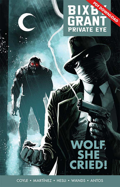 Bixby Grant: Wolf, She Cried!